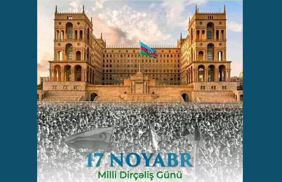 امروز 17 نوامبر «روز بیداری ملی آذربایجان» است