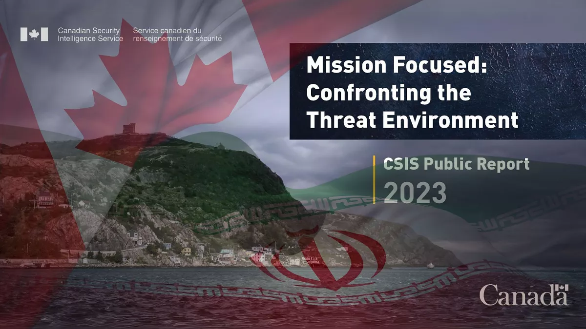 گزارش سالانه سازمان اطلاعات و امنیت کانادا: ایران از تهدید‌های اصلی برای امنیت کانادا است