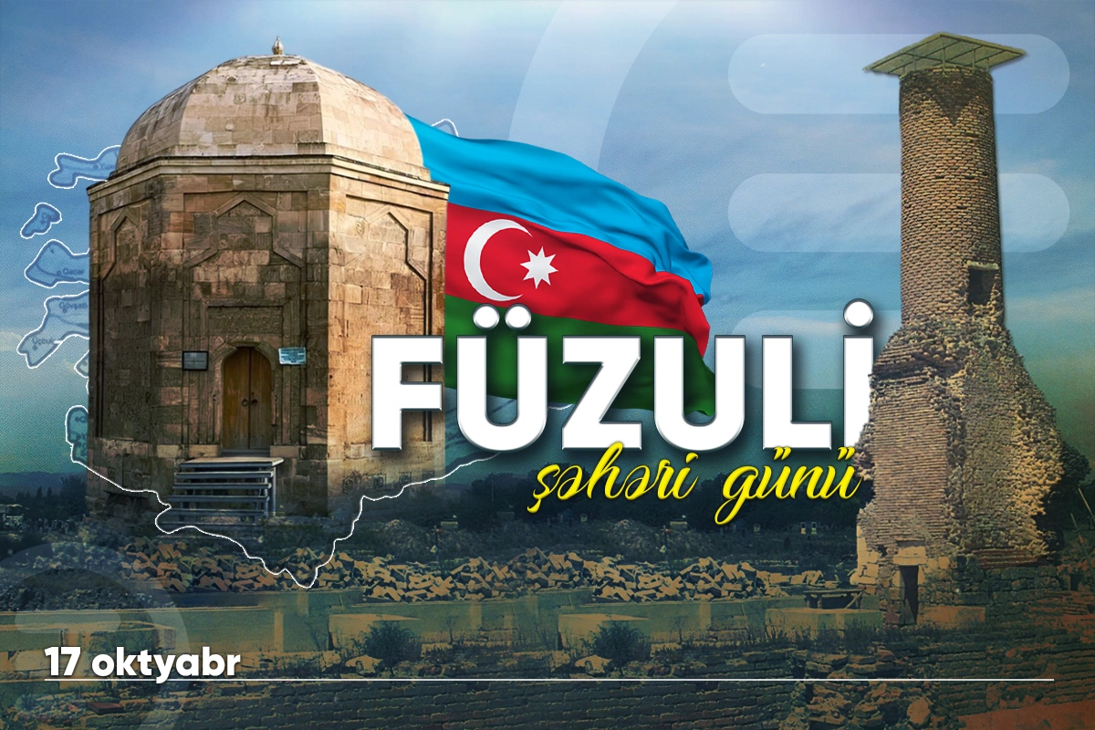 Bu gün Füzuli Şəhəri Günüdür, şəhərin işğaldan azad edilməsindən 5 il ötür
