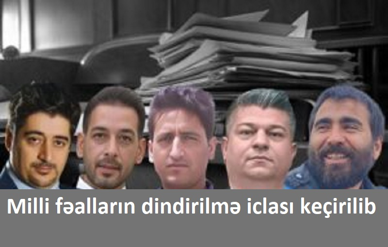 Evin həbsxanasında saxlanılan milli fəalların dindirilmə iclası keçirilib